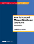  How To Plan and Manage Warehouse Operations, Second Edition