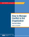  How To Manage Conflict in the Organization, Second Edition