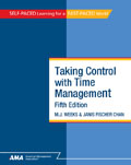  Taking Control With Time Management, Fifth Edition