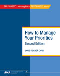  How to Manage Your Priorities, Second Edition